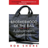 Brotherhood of the Bag, A Wholesaler's Handbook