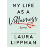 My Life as a Villainess: Essays