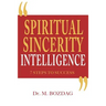 Spiritual Sincerity Intelligence: 7 Steps to Success