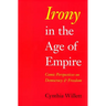 Irony in the Age of Empire: Comic Perspectives on Democracy and Freedom