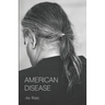 American Disease
