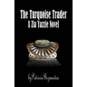 The Turquoise Trader: A Zia Yazzie Novel
