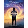 My Music, My Lyrics, My Song