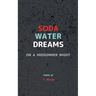 Soda Water Dreams