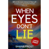 When Eyes Don't Lie