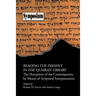Reading the Present in the Qumran Library: The Perception of the Contemporary by Means of Scriptural Interpretations