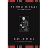 To Dwell in Peace