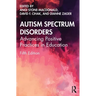 Autism Spectrum Disorders: Advancing Positive Practices in Education