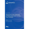 Advances in the Treatment of Kidney and Upper Urinary Tract Cancers