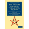 The Magical Ritual of the Sanctum Regnum: Interpreted by the Tarot Trumps
