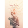Man Being Volume 2: Go to the Light