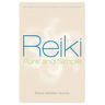 Reiki, Pure and Simple
