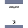 Phoenixiana; or, Sketches and Burlesques. by John Phoenix [Pseud.]