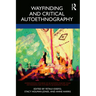Wayfinding and Critical Autoethnography