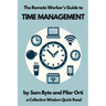 The Remote Worker's Guide to Time Management