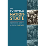 The Everyday Nation-State: Community and Ethnicity in Nineteenth-Century Nicaragua