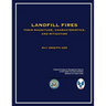 Landfill Fires: Their Magnitude, Characteristics and Mitigation