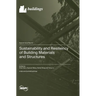 Sustainability and Resiliency of Building Materials and Structures