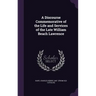 A Discourse Commemorative of the Life and Services of the Late William Beach Lawrence