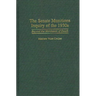 The Senate Munitions Inquiry of the 1930s: Beyond the Merchants of Death