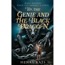 Tip, the Genie and the Black Dragon: What Happens When You Inherit a Genie