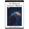 The Mechanism Demands a Mysticism: An Exploration of Spirit, Matter and Physics