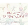 The Hungry Hummingbird