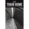 Last Train Home