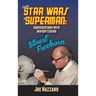 From Star Wars to Superman: Conversations with Makeup Legend Stuart Freeborn