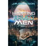 Hunting Armed Men