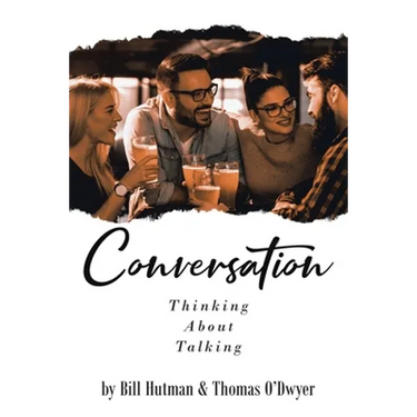 Conversation: Thinking About Talking