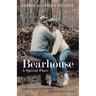 Bearhouse: A Special Place