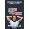 The Safety Blueprint