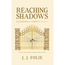 Reaching Shadows: Young-Adult Fantasy Series (Champions & Vessels, Book 1)