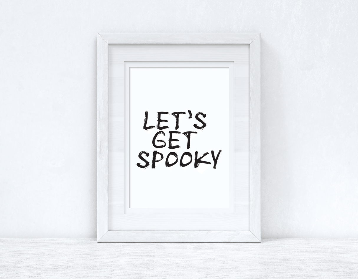 Let's Get Spooky Halloween Autumn Seasonal Wall Home Decor Print by WinsterCreations™ Official Store - Vysn