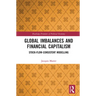 Global Imbalances and Financial Capitalism: Stock-Flow-Consistent Modelling