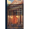 The Principles of Banking, its Utility and Economy