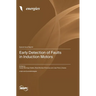 Early Detection of Faults in Induction Motors