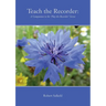 Teach the Recorder: A Companion to the 'Play the Recorder' Series