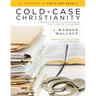 Cold-Case Christianity: A Homicide Detective Investigates the Claims of the Gospels