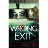 Wrong Exit: A psychological suspense thriller