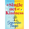 A Single Act of Kindness