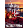 Waiting for You