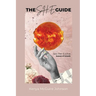 The S.H.E. Guide: Season of Growth