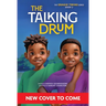 The Talking Drum (the Osagie Twins, Book #2)
