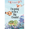 I'm Going to Be a Big Cousin!: A Cousin's Journey with Exciting News! A Pregnancy announcement for Cousins, Aunties, Uncles and Family!