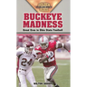 Buckeye Madness: Great Eras in Ohio State Football