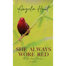 She Always Wore Red