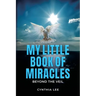 My Little Book of Miracles: Beyond The Veil