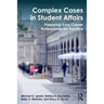 Complex Cases in Student Affairs: Preparing Early Career Professionals for Practice